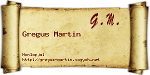 Gregus Martin névjegykártya